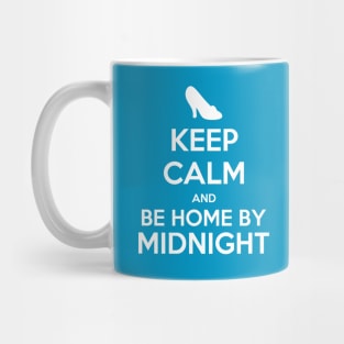 Be Home By Midnight! Mug